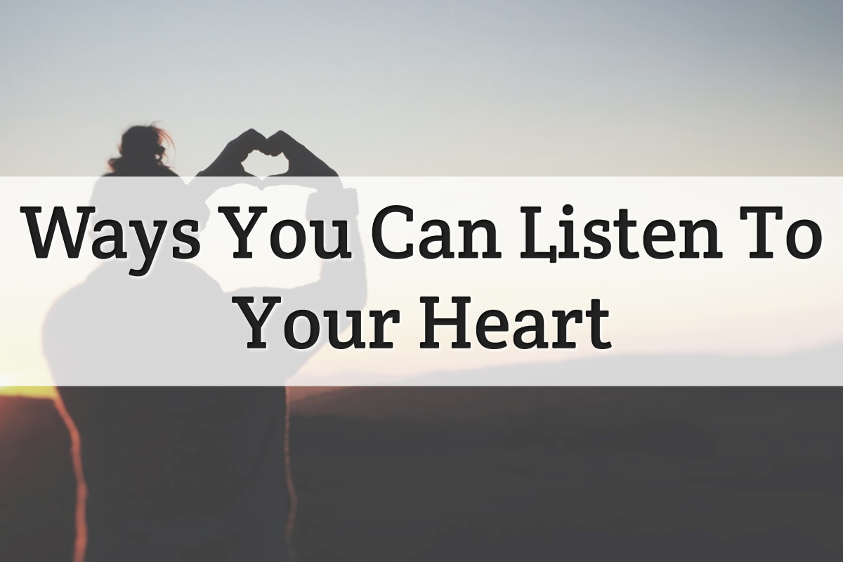Way To Listen Your Heart Feature Image